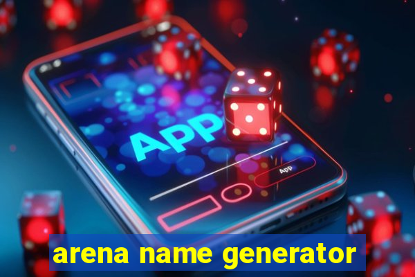 arena name generator